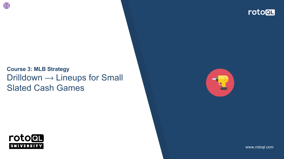 Thumbnail_MLB Drilldown_Cash Game Small Slate